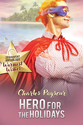 Book Cover Hero for the Holidays (2018 Advent Calendar - Warmest Wishes)