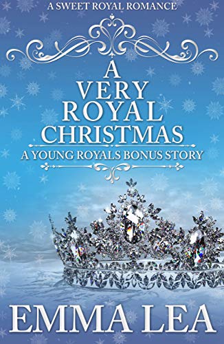 A Very Royal Christmas: A Sweet Royal Romance (The Young Royals)