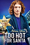 Too Hot for Santa (2018 Advent Calendar - Warmest Wishes)