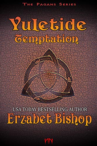 Yuletide Temptation: A Pagan Holiday Romance (The Pagans Book 3)