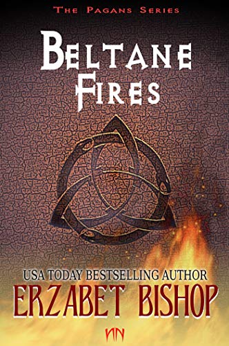 Beltane Fires: A Pagan Holiday Romance (The Pagans Book 1)