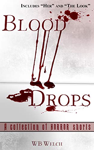 Book Cover Blood Drops: A Collection of Horror Short Stories