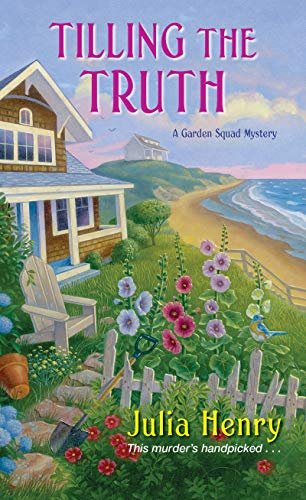 Tilling the Truth (A Garden Squad Mystery Book 2)