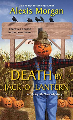 Death by Jack-o’-Lantern (An Abby McCree Mystery Book 2)