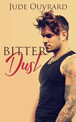 Book Cover Bitter Dust (Bitter Series Book 1)