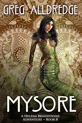 Mysore: A Helena Brandywine Adventure.