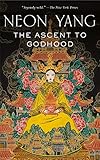 The Ascent to Godhood (The Tensorate Series Book 4)