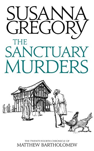 The Sanctuary Murders: The Twenty-Fourth Chronicle of Matthew Bartholomew (Chronicles of Matthew Bartholomew Book 24)