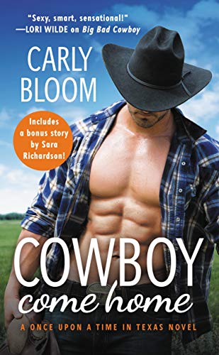 Cowboy Come Home: Includes a bonus novella (Once Upon a Time in Texas Book 2)