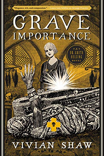 Grave Importance (A Dr. Greta Helsing Novel Book 3)