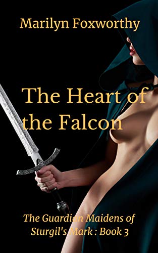 Book Cover The Heart of the Falcon: The Guardian Maidens Book 3