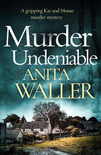 Murder Undeniable: a gripping murder mystery (Kat and Mouse Book 1)