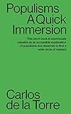 Populisms: A Quick Immersion (Quick Immersions Book 2)