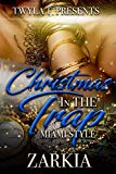 Christmas In The Trap: Miami Style
