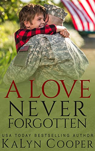 A Love Never Forgotten: Book #1 (Never Forgotten Trilogy)