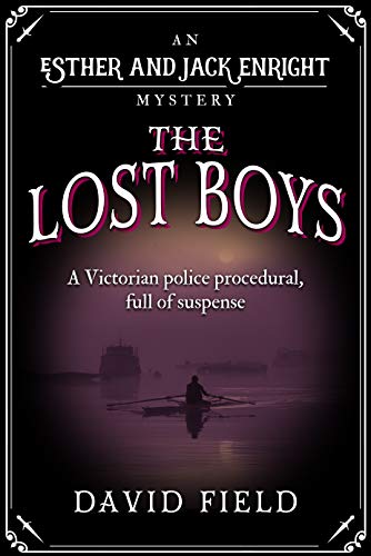 The Lost Boys: A Victorian police procedural, full of suspense (Esther & Jack Enright Mystery Book 8)