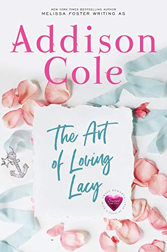 The Art of Loving Lacy (Sweet with Heat: Weston Bradens Book 4)