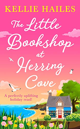 The Little Bookshop at Herring Cove: a perfectly uplifting holiday read for summer 2019!