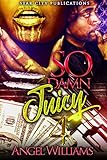So Damn Juicy 4
