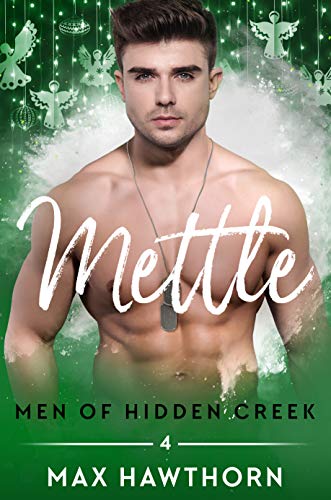 Book Cover Mettle (Men of Hidden Creek Season 3 Book 4)