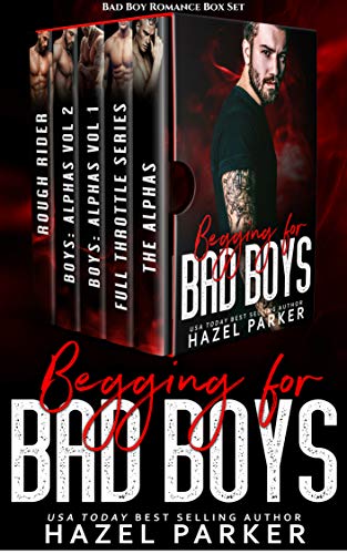 Book Cover Begging for Bad Boys: A Bad Boy Romance Box Set