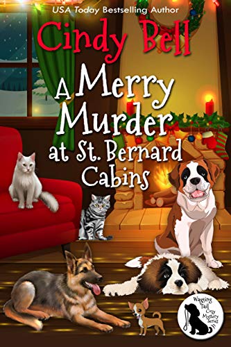 Book Cover A Merry Murder at St. Bernard Cabins (Wagging Tail Cozy Mystery Book 3)