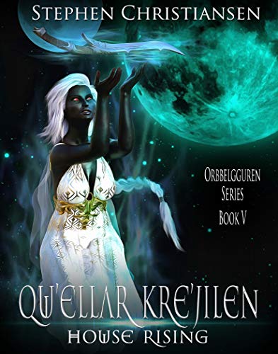 Book Cover Qu'ellar Kre'jilen : House Rising (Orbbelgguren Book 5)