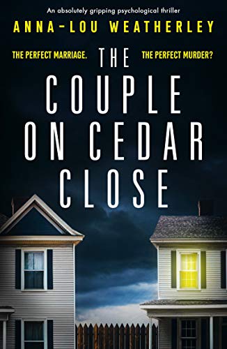 Book Cover The Couple on Cedar Close: An absolutely gripping psychological thriller (Detective Dan Riley Book 2)