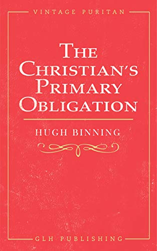 Book Cover The Christian's Primary Obligation