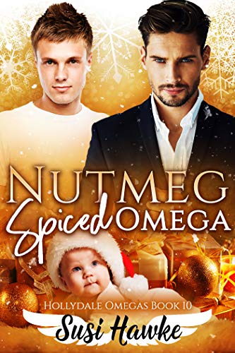 Book Cover Nutmeg Spiced Omega (The Hollydale Omegas Book 10)