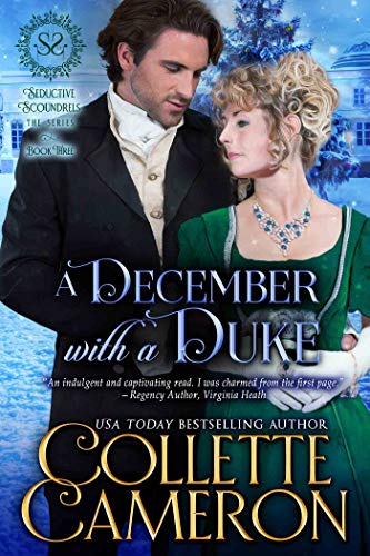 Book Cover A December with a Duke: A Regency Romance (Seductive Scoundrels Book 3)