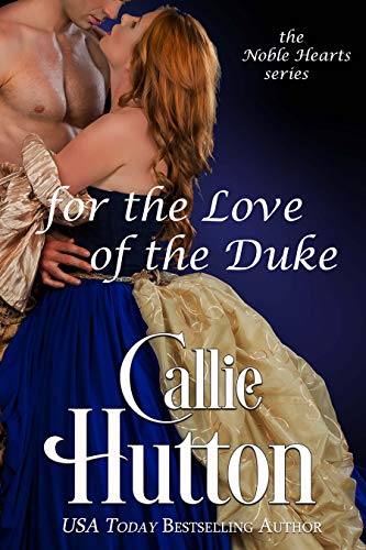 Book Cover For the Love of the Duke (The Noble Hearts Series Book 5)