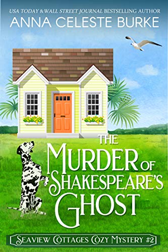 Book Cover The Murder of Shakespeare's Ghost Seaview Cottages Cozy Mystery #2 (Seaview Cottages Cozy Mystery Series)
