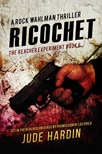 Ricochet: The Jack Reacher Experiment Book 8