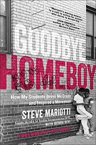 Book Cover Goodbye Homeboy: How My Students Drove Me Crazy and Inspired a Movement