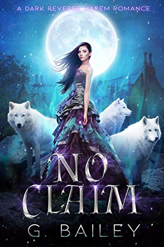 No Claim: A Dark Reverse Harem Romance (The Alpha Brothers Book 2)