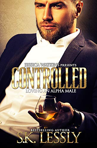 Book Cover Controlled: Loving An Alpha Male