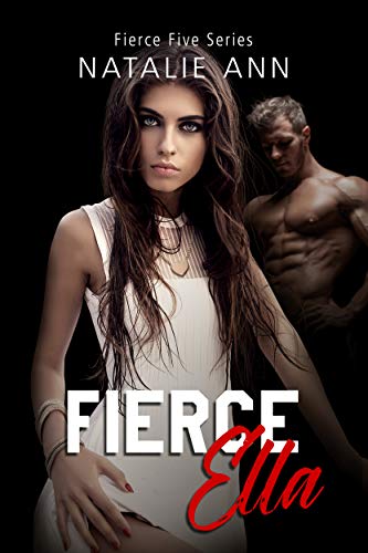 Book Cover Fierce-Ella (The Fierce Five Series Book 5)