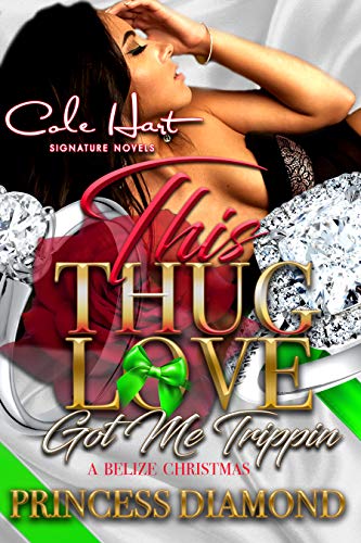 Book Cover This Thug Love Got Me Trippin: A Belize Christmas