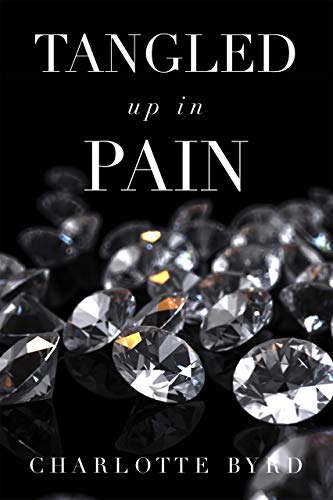Tangled up in Pain (Tangled Series Book 2)