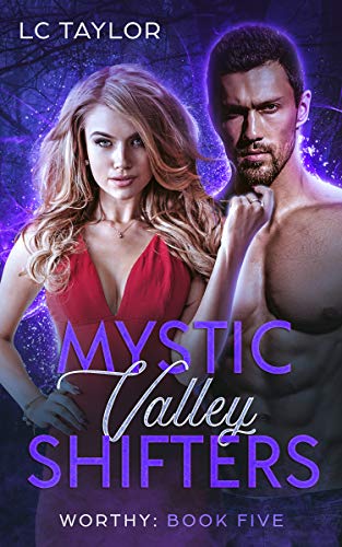 Book Cover Worthy: Book Five (Mystic Valley Shifters 5)