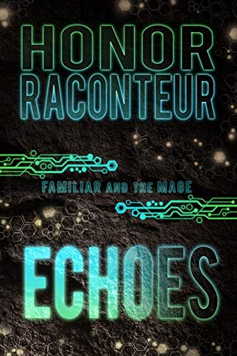 Book Cover Echoes (Familiar and the Mage Book 4)
