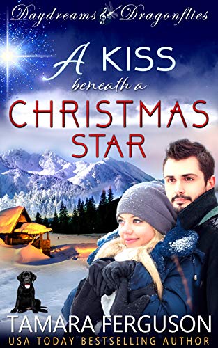 Book Cover A KISS BENEATH A CHRISTMAS STAR (Daydreams & Dragonflies Rock 'N Sweet Romance 2)