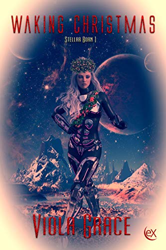 Waking Christmas (Stellar Born Book 1)