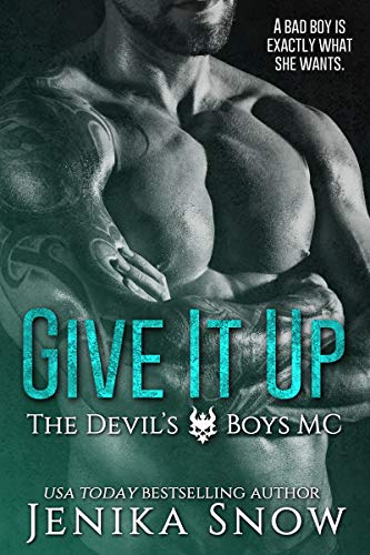 Book Cover Give It Up (The Devil's Boys MC, 1)