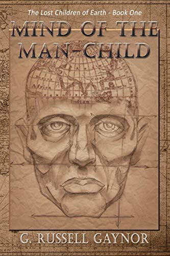 Book Cover Mind of the Man-Child (Lost Children of Earth Book 1)