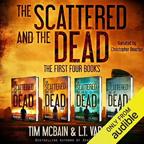The Scattered and the Dead Series: The First Four Books: Post-Apocalyptic Fiction