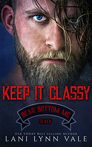 Book Cover Keep It Classy (The Bear Bottom Guardians MC Book 7)
