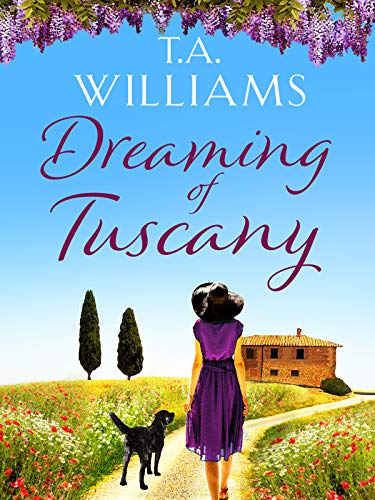 Book Cover Dreaming of Tuscany: The unputdownable feel-good read of the year