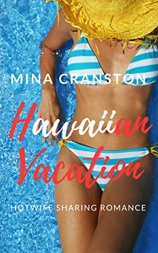 Book Cover Hawaiian Vacation: Hotwife sharing Romance
